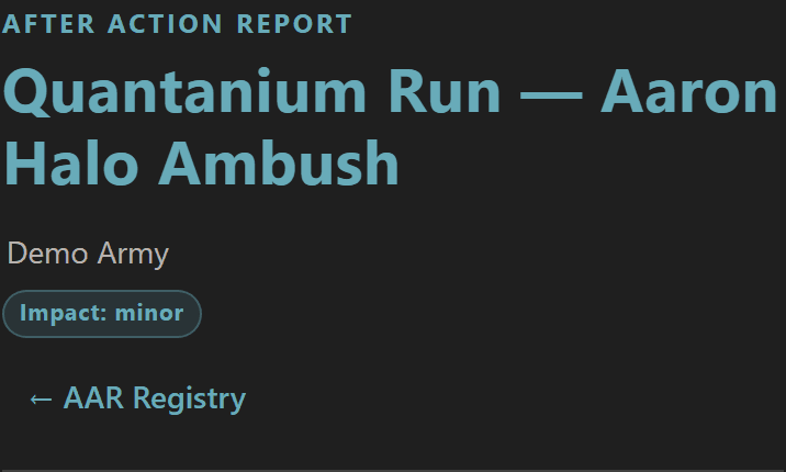 AAR detail page header for Quantanium Run — Aaron Halo Ambush with Demo Army eyebrow and Impact: minor badge