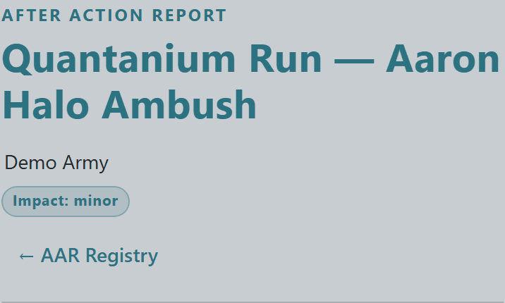 AAR detail page header for Quantanium Run — Aaron Halo Ambush with Demo Army eyebrow and Impact: minor badge