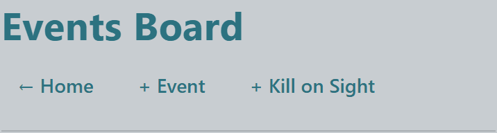 Events Board page header with + Event and + Kill on Sight quick-action buttons